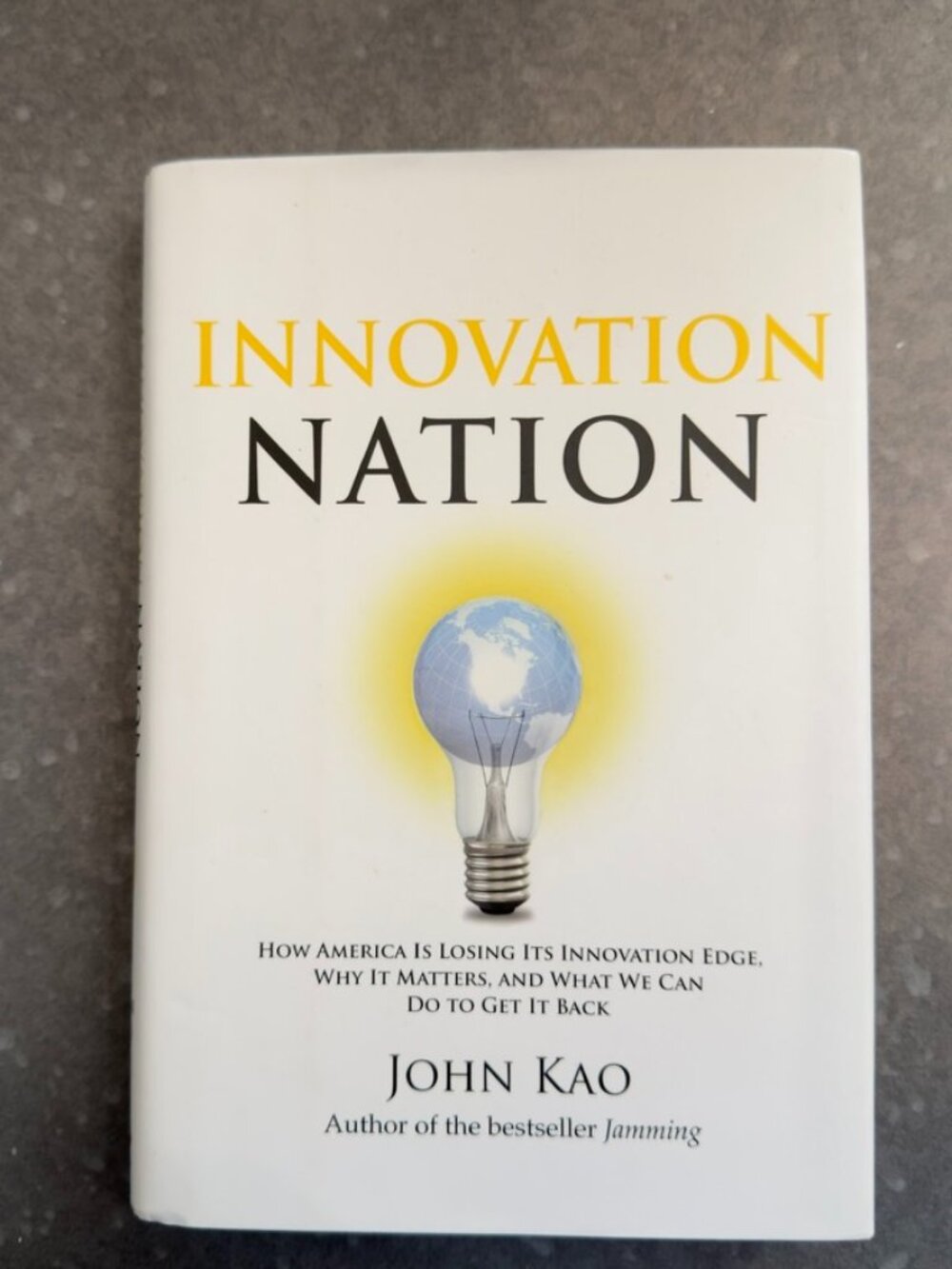 Innovation Nation by John Kao – Hardcover Business Book